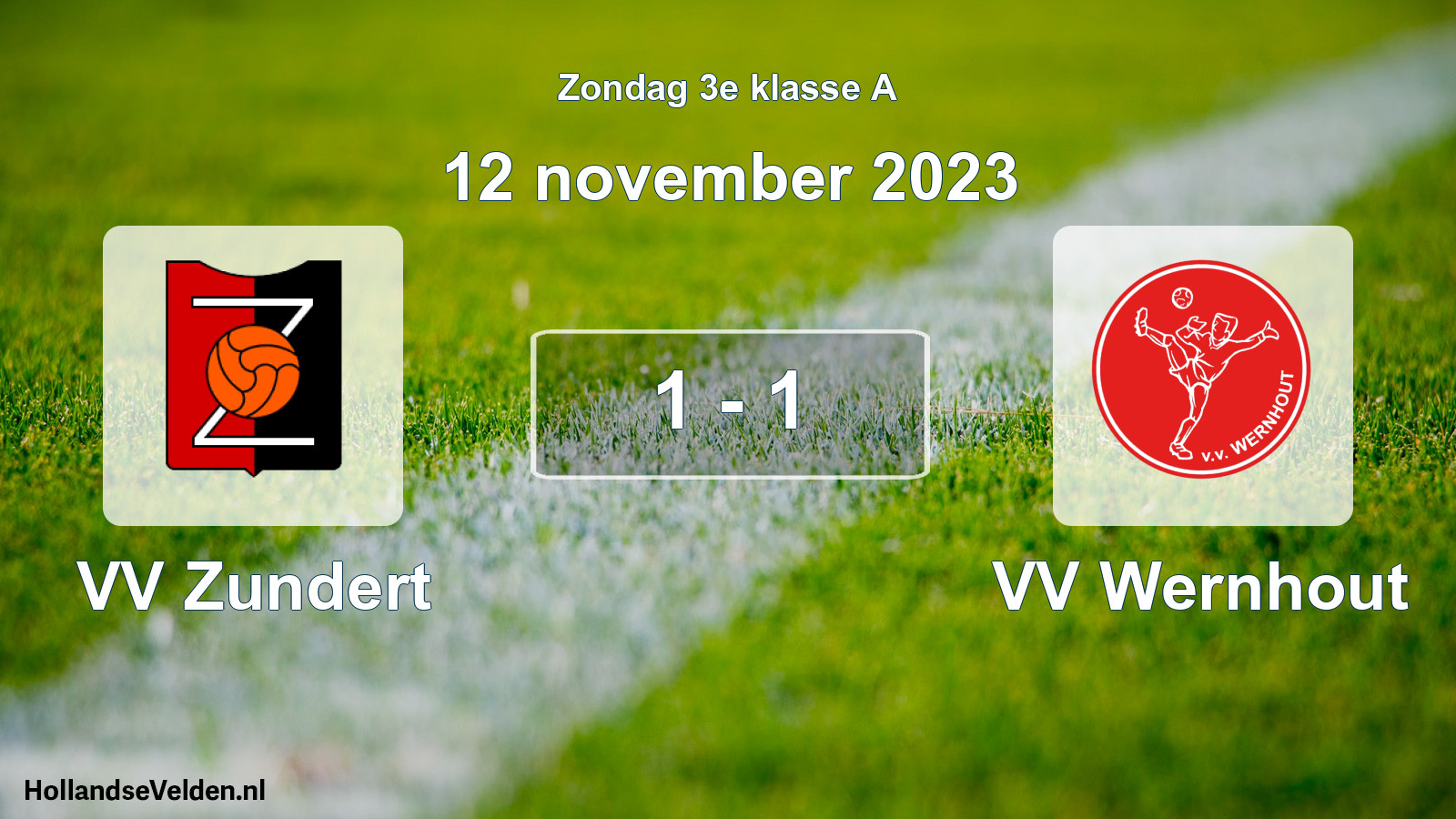 Total number of matches played: VV Zundert - VV Wernhout 1 - 1 (12 November 2023)