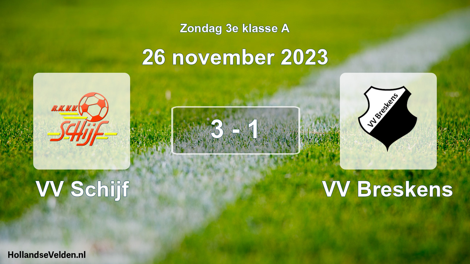 Total number of matches played: VV Schijf - VV Breskens 3 - 1 (26 November 2023)