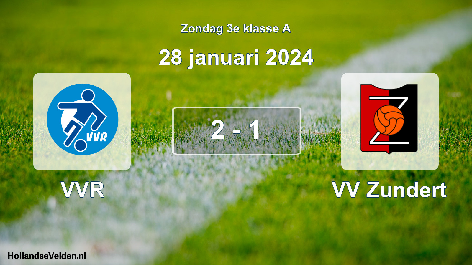 Total number of matches played: VVR - VV Zundert 2 - 1 (28 January 2024)