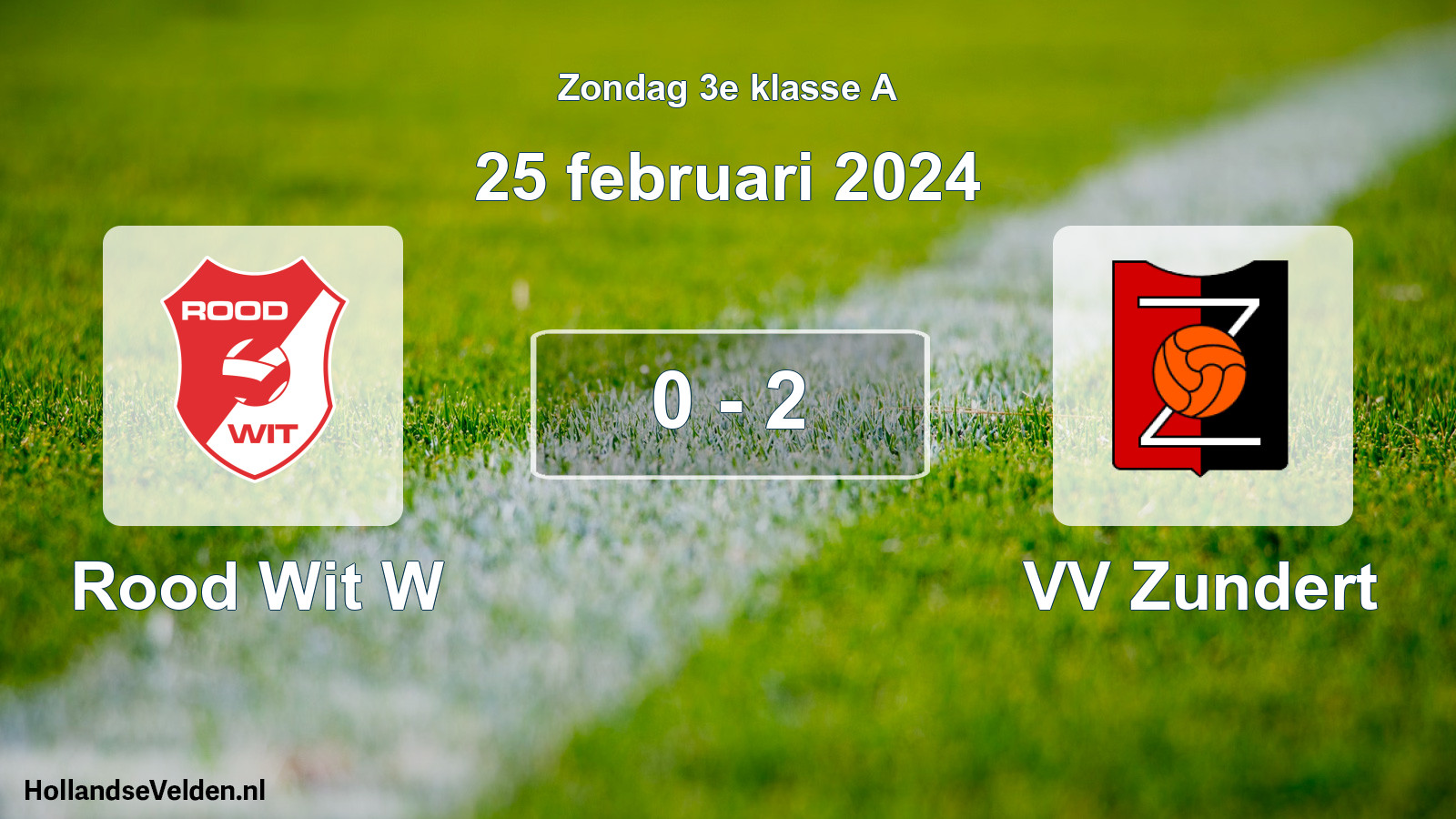 Total number of matches played: Rood Wit W - VV Zundert 0 - 2 (25 February 2024)