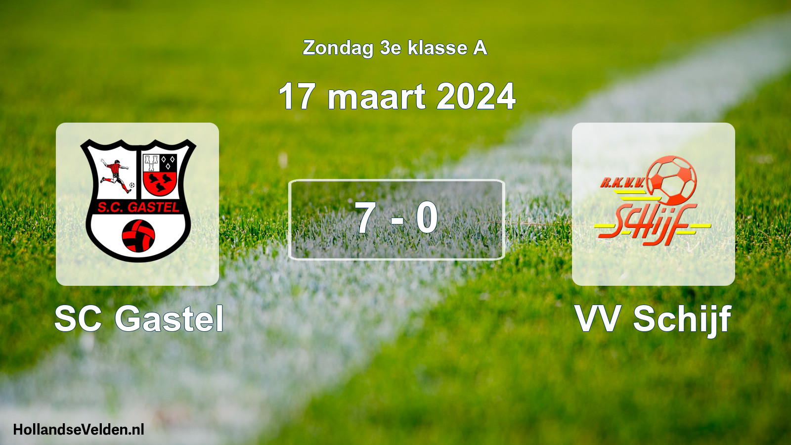 Total number of matches played: SC Gastel - VV Schijf 7 - 0 (17 March 2024)