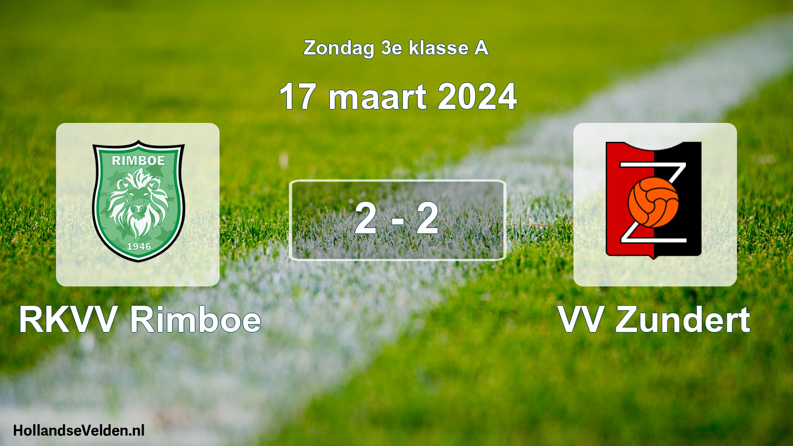 Total number of matches played: RKVV Rimboe - VV Zundert 2 - 2 (17 March 2024)