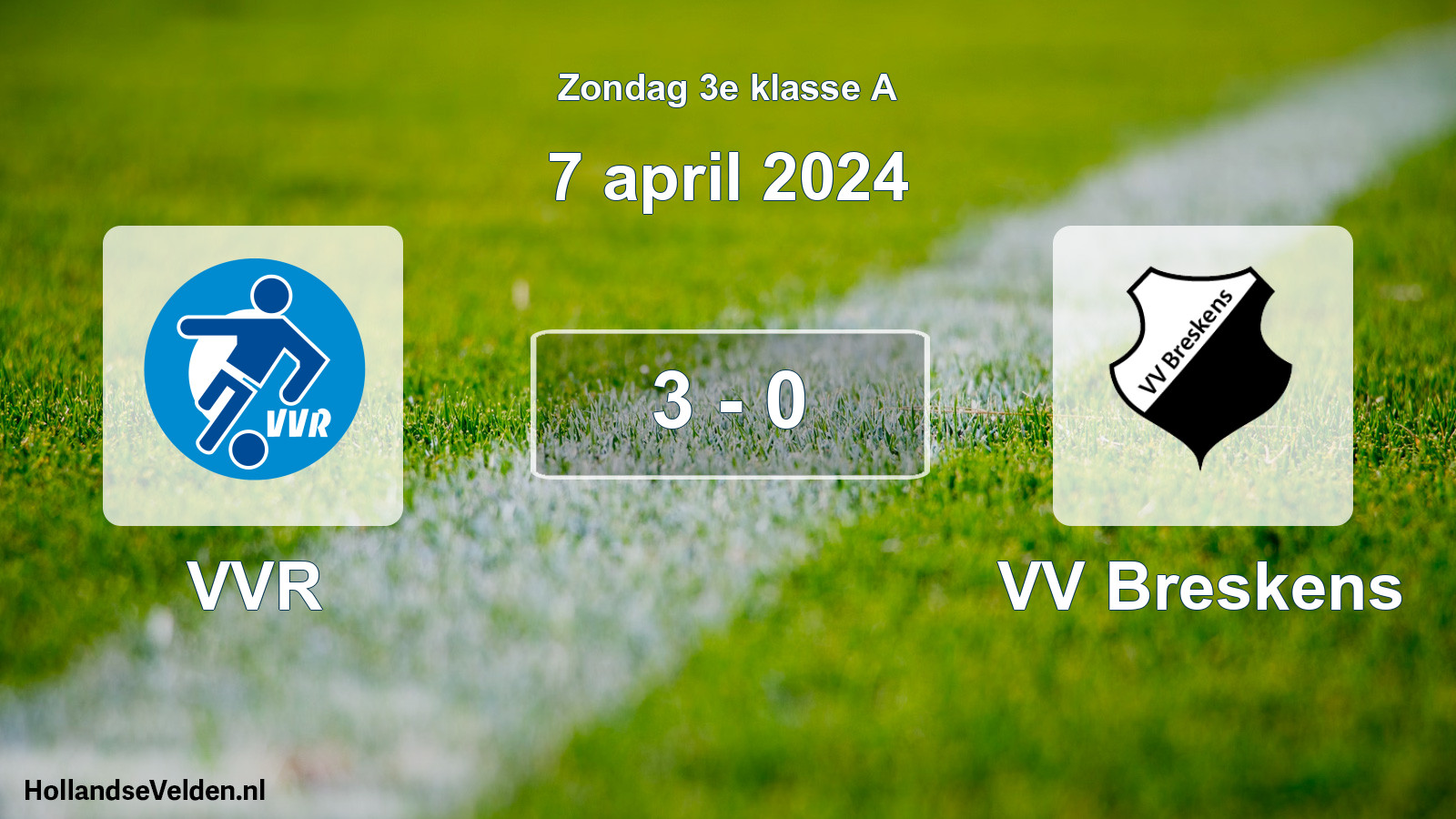 Total number of matches played: VVR - VV Breskens 3 - 0 (7 April 2024)