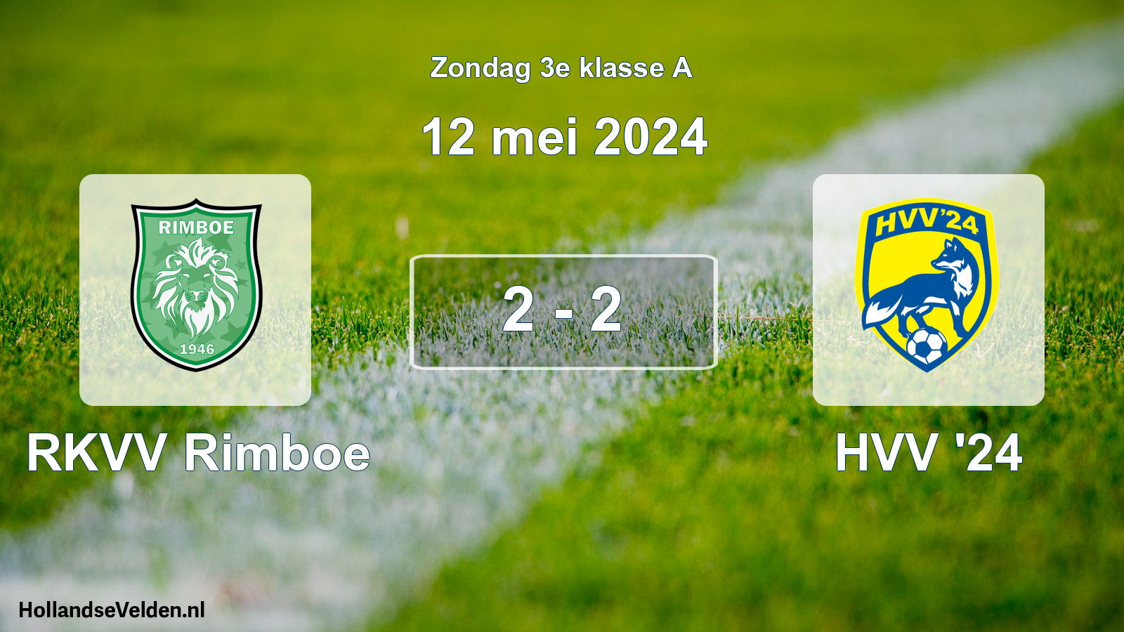 Total number of matches played: RKVV Rimboe - HVV '24 2 - 2 (12 May 2024)