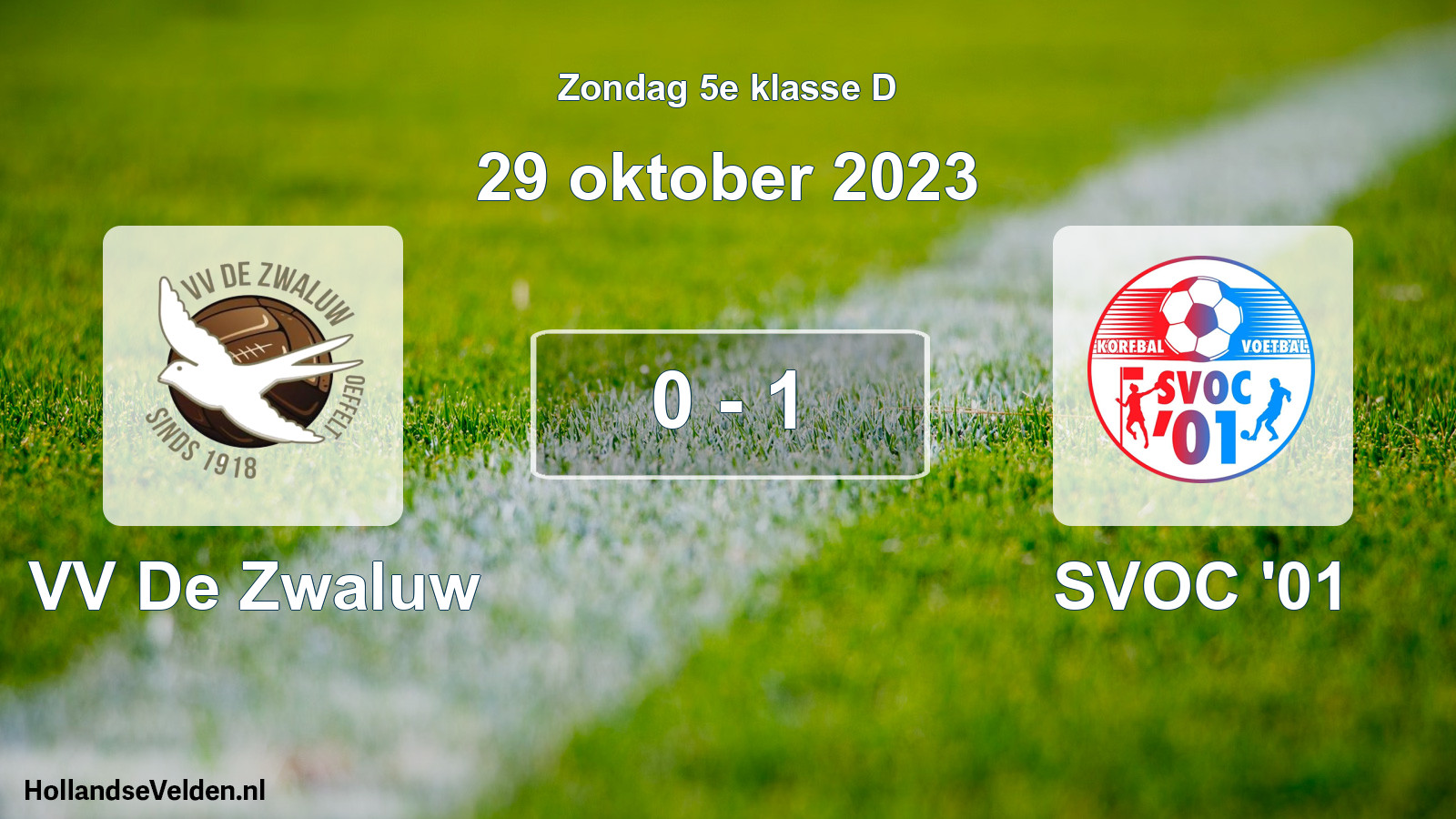 Total number of matches played: VV De Zwaluw - SVOC '01 0 - 1 (29 October 2023)
