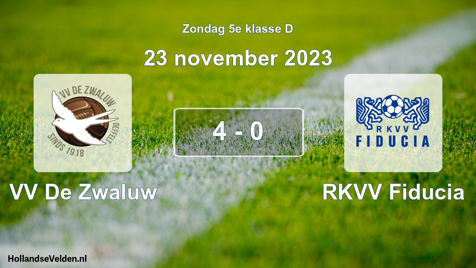 Total number of matches played: VV De Zwaluw - RKVV Fiducia 4 - 0 (23 November 2023)