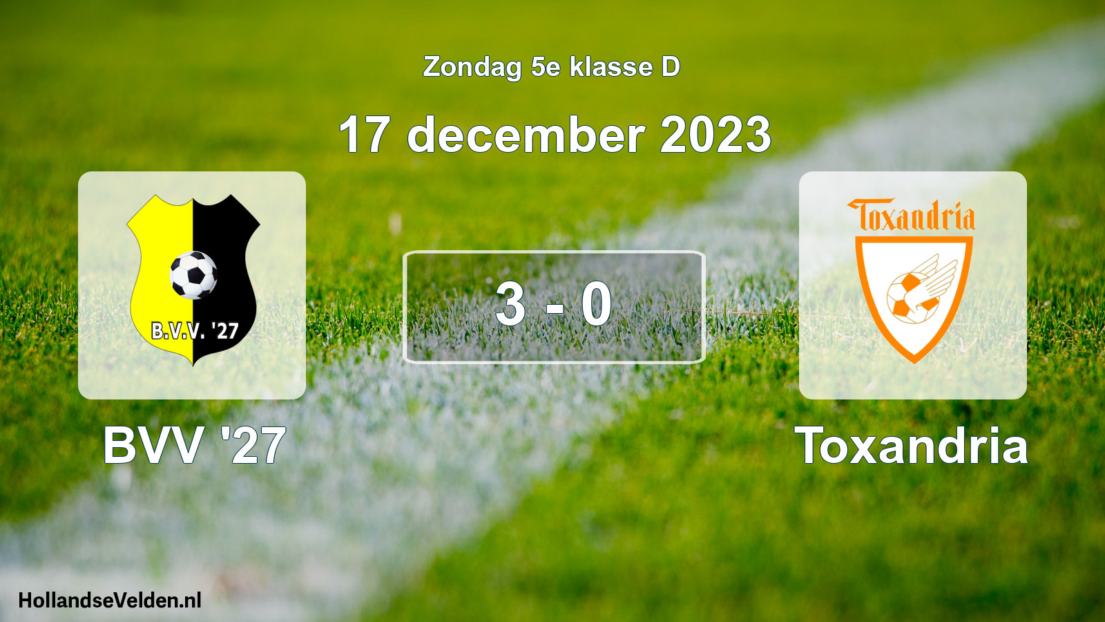 Total number of matches played: BVV '27 - Toxandria 3 - 0 (17 December 2023)