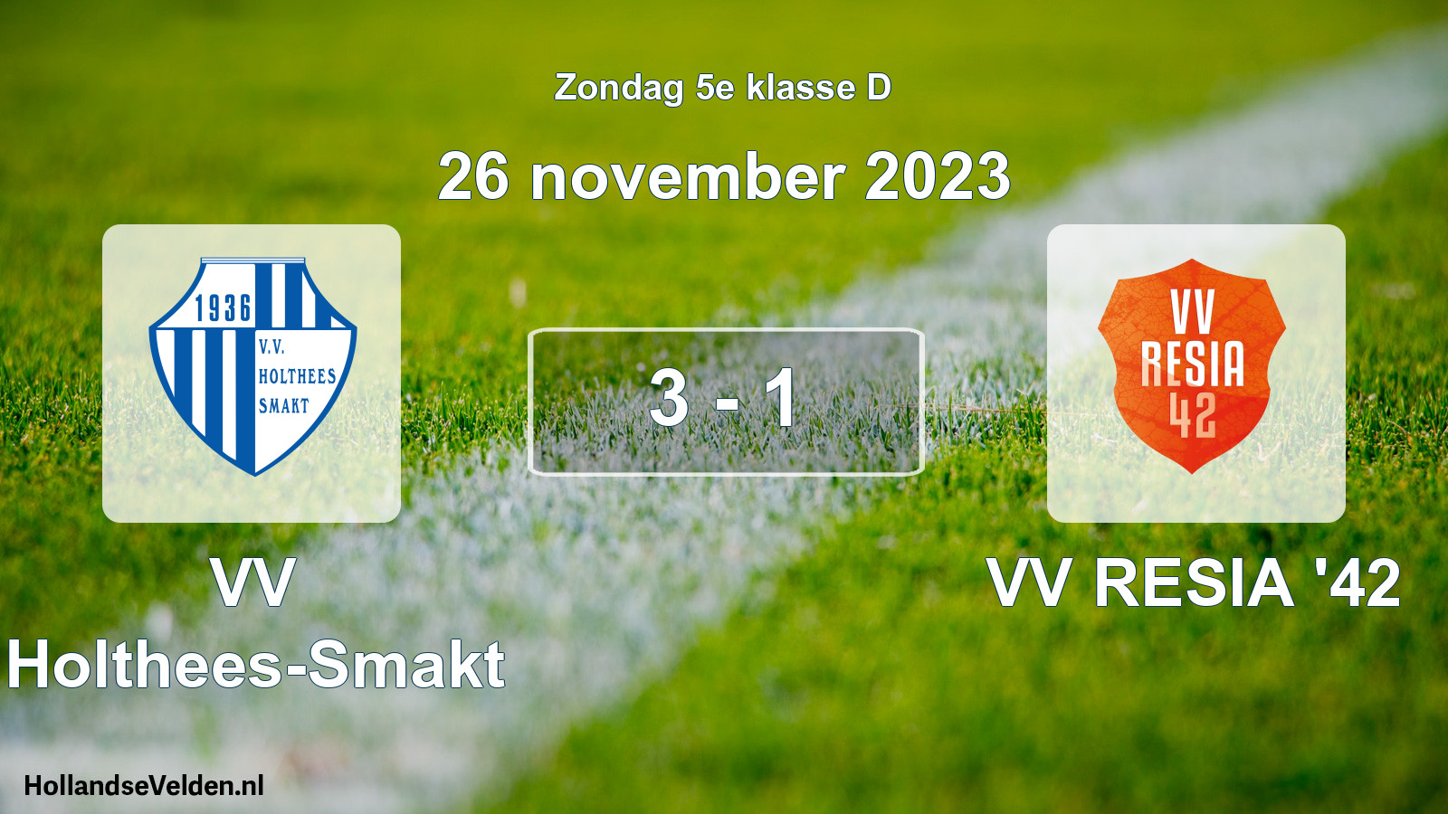 Total number of matches played: VV Holthees-Smakt - VV RESIA '42 3 - 1 (26 November 2023)