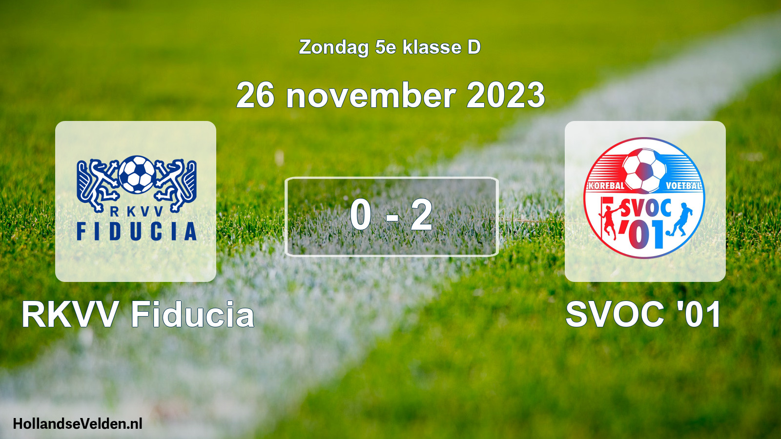 Total number of matches played: RKVV Fiducia - SVOC '01 0 - 2 (26 November 2023)
