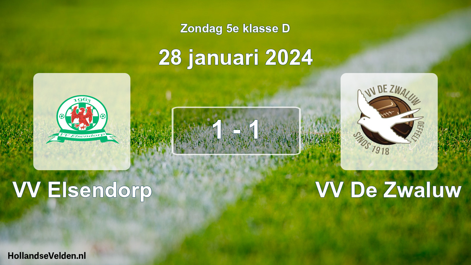 Total number of matches played: VV Elsendorp - VV De Zwaluw 1 - 1 (28 January 2024)
