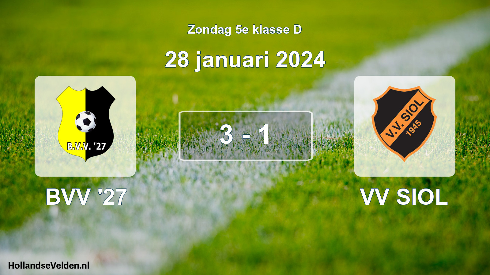Total number of matches played: BVV '27 - VV SIOL 3 - 1 (28 January 2024)