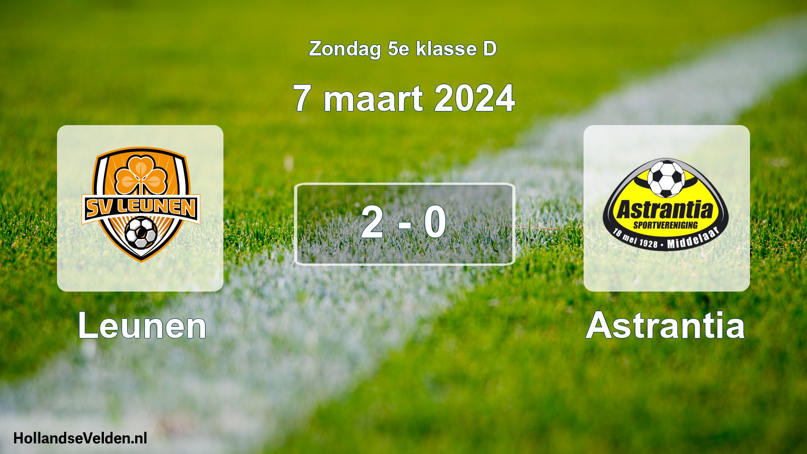 Total number of matches played: Leunen - Astrantia 2 - 0 (7 March 2024)