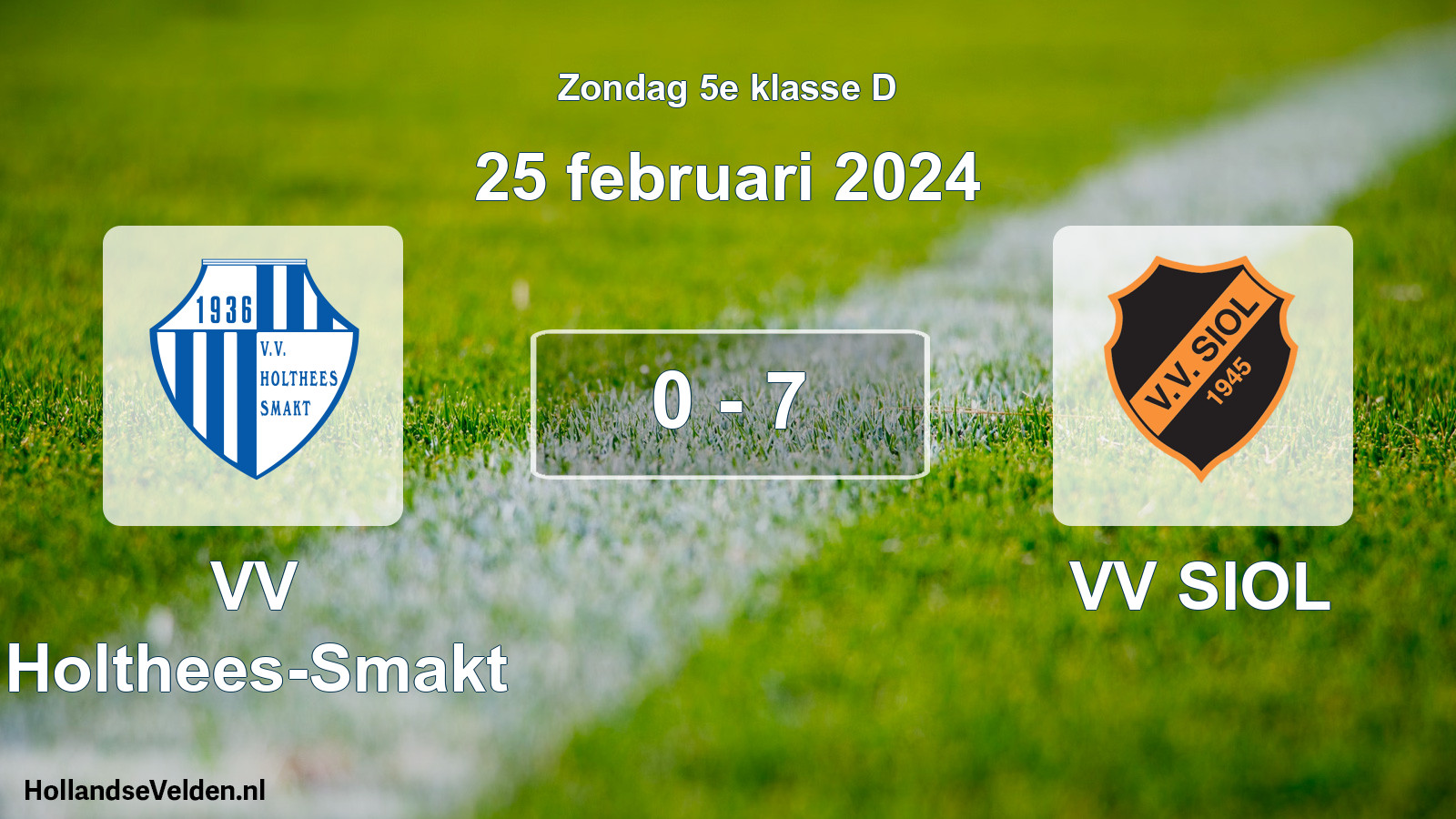 Total number of matches played: VV Holthees-Smakt - VV SIOL 0 - 7 (25 February 2024)