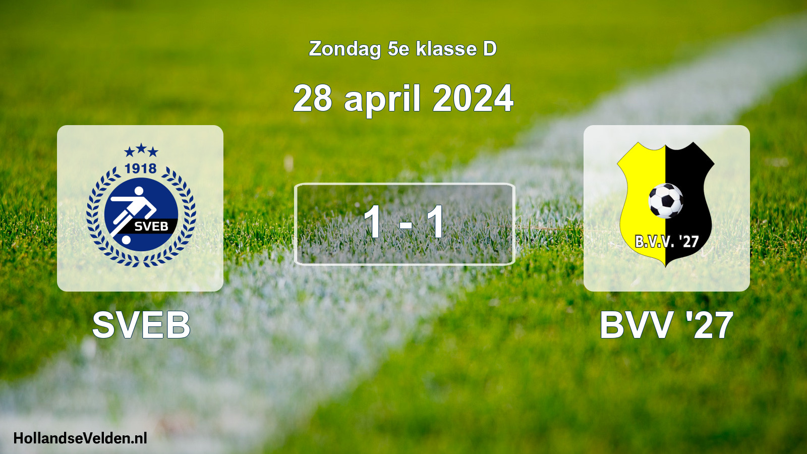Total number of matches played: SVEB - BVV '27 1 - 1 (28 April 2024)