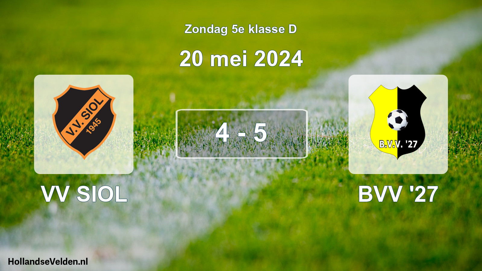 Total number of matches played: VV SIOL - BVV '27 4 - 5 (20 May 2024)