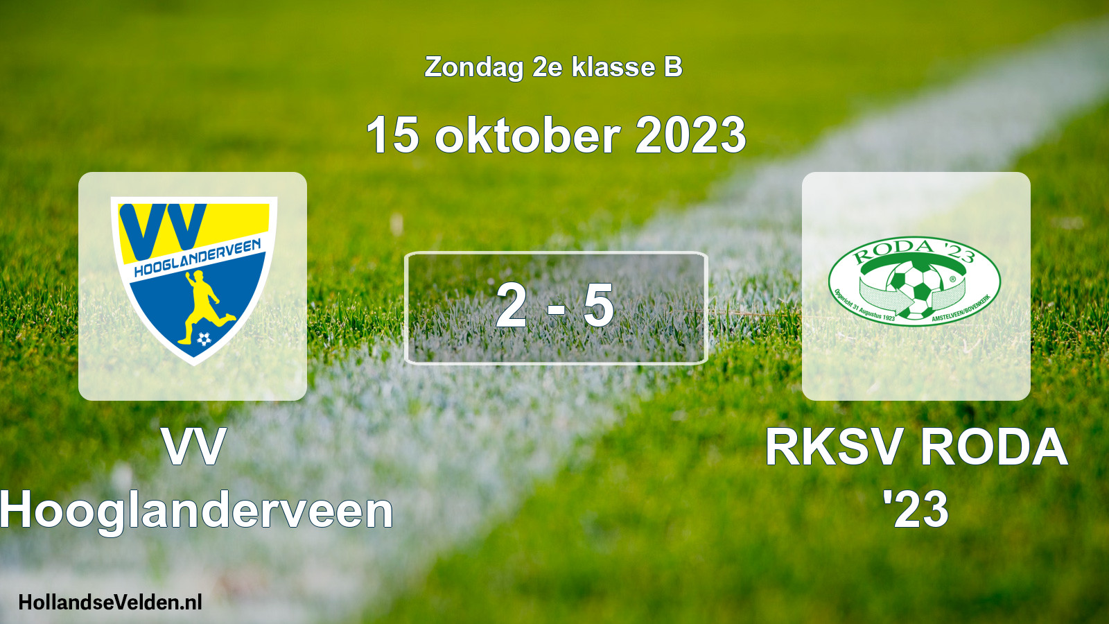 Total number of matches played: VV Hooglanderveen - RKSV RODA '23 2 - 5 (15 October 2023)