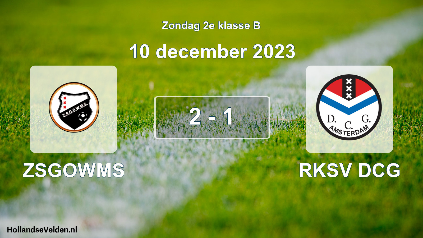 Total number of matches played: ZSGOWMS - RKSV DCG 2 - 1 (10 December 2023)