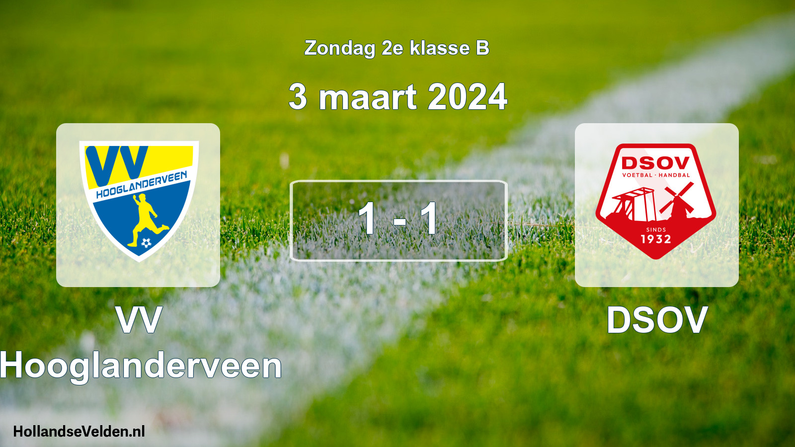 Total number of matches played: VV Hooglanderveen - DSOV 1 - 1 (3 March 2024)