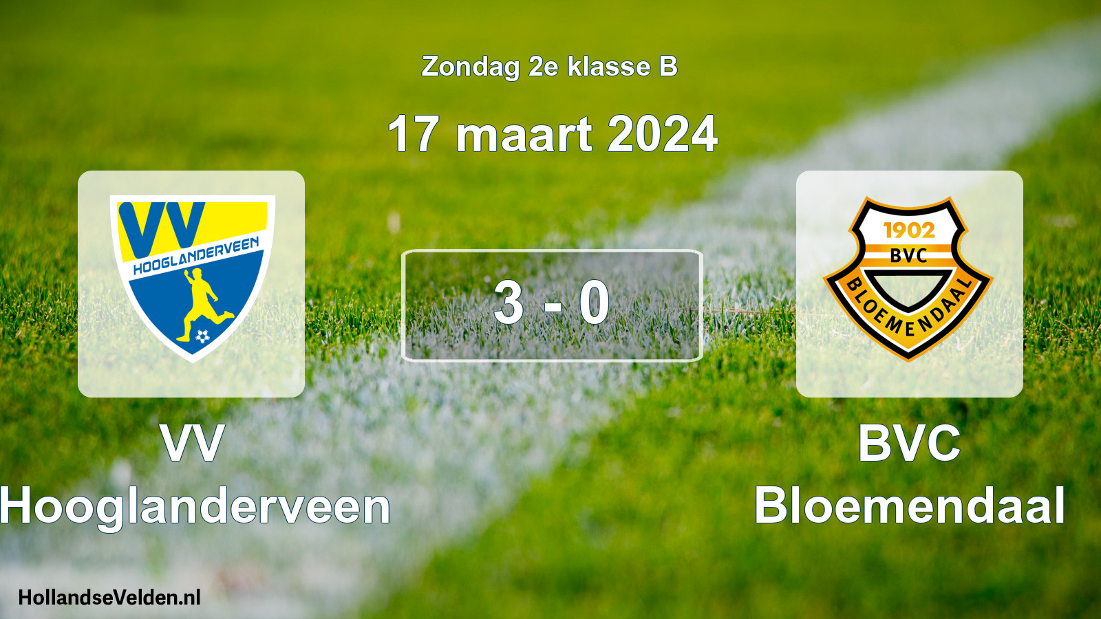 Total number of matches played: VV Hooglanderveen - BVC Bloemendaal 3 - 0 (17 March 2024)