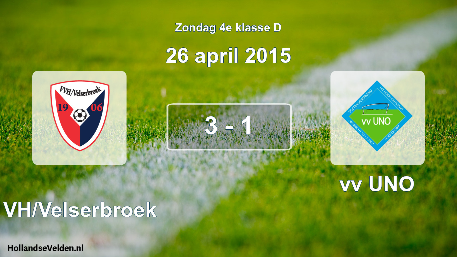 Total number of matches played: VVH/Velserbroek - vv UNO 3 - 1 (26 April 2015)
