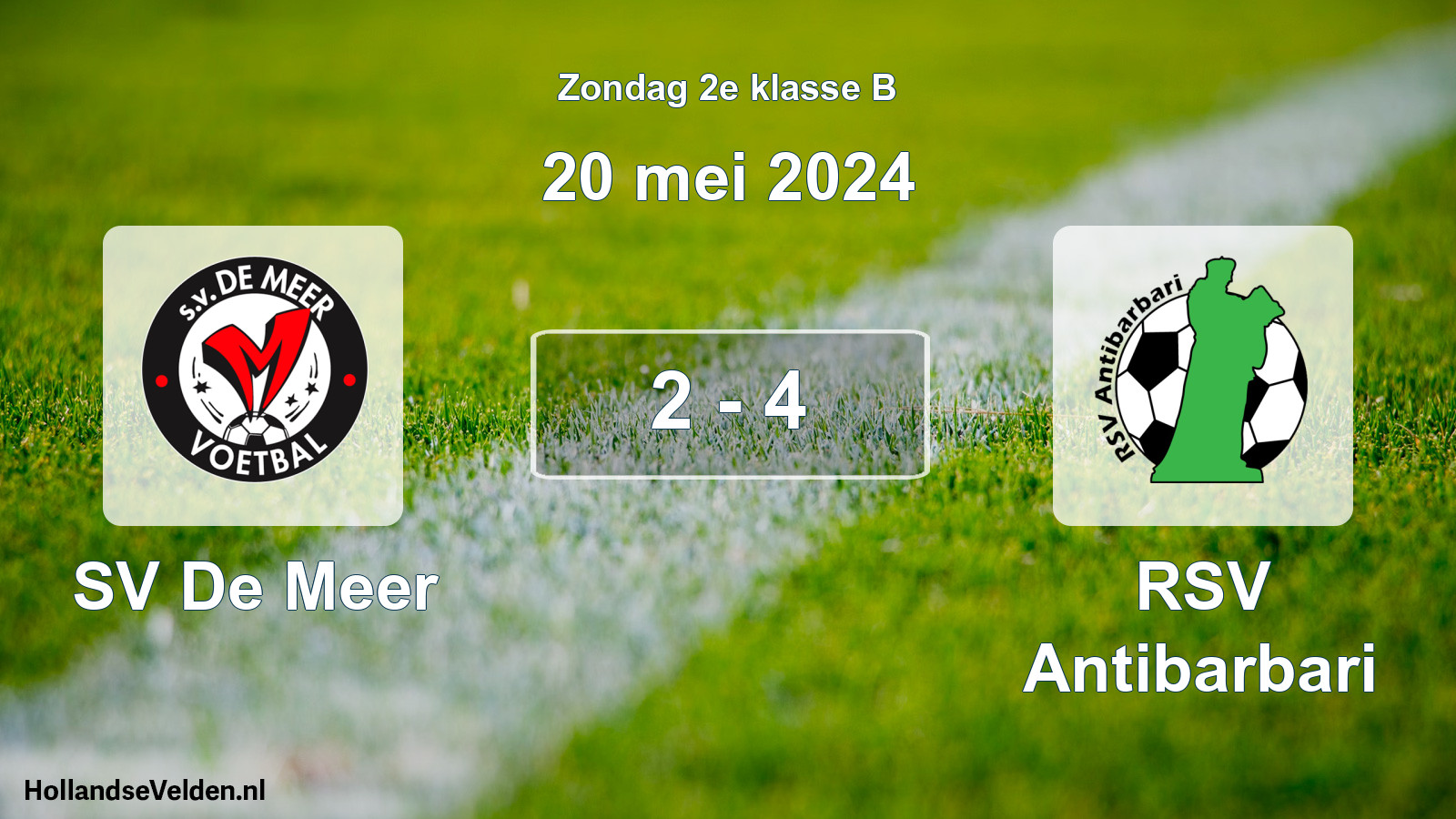 Total number of matches played: SV De Meer - RSV Antibarbari 2 - 4 (20 May 2024)