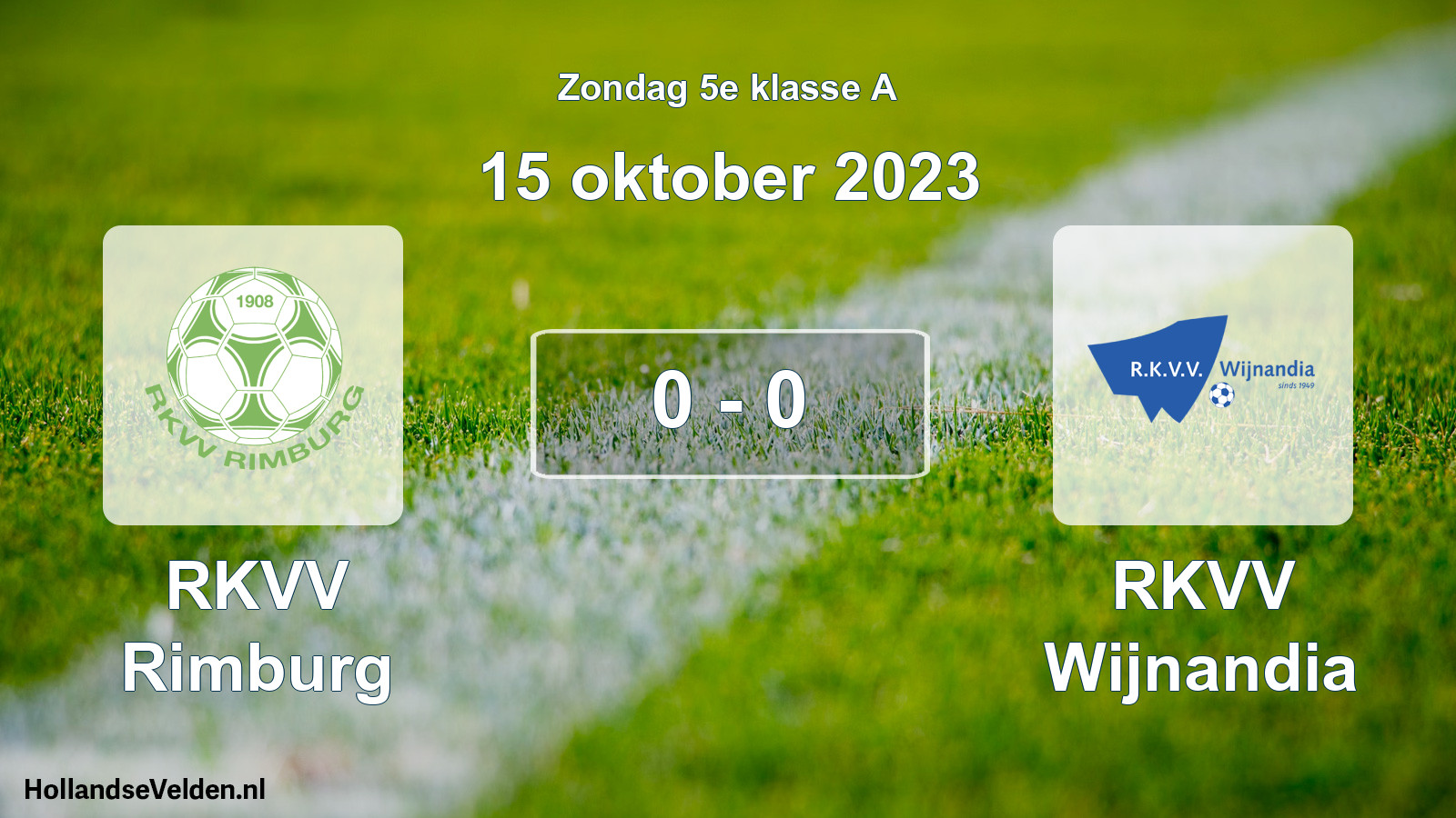 Total number of matches played: RKVV Rimburg - RKVV Wijnandia 0 - 0 (15 October 2023)