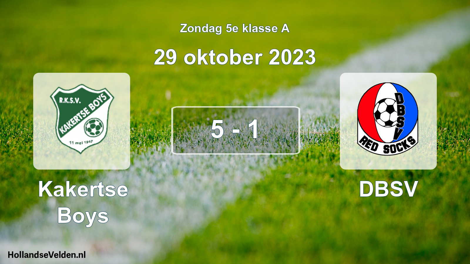 Total number of matches played: Kakertse Boys - DBSV 5 - 1 (29 October 2023)