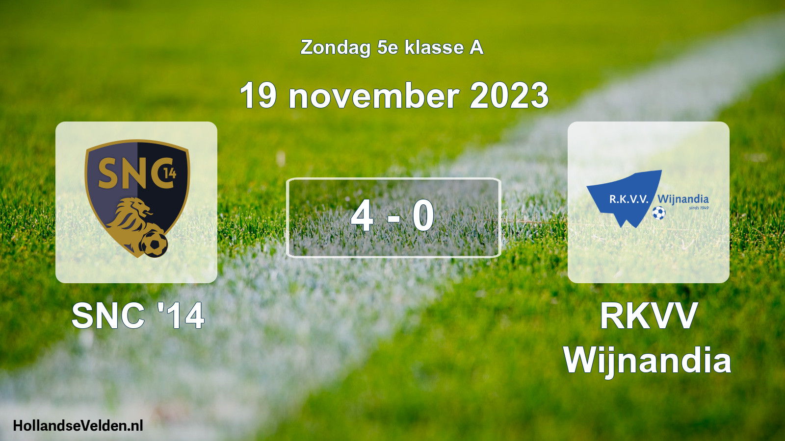 Total number of matches played: SNC '14 - RKVV Wijnandia 4 - 0 (19 November 2023)