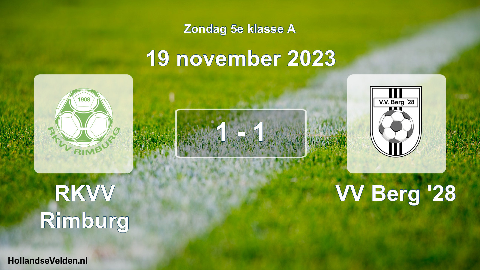 Total number of matches played: RKVV Rimburg - VV Berg '28 1 - 1 (19 November 2023)