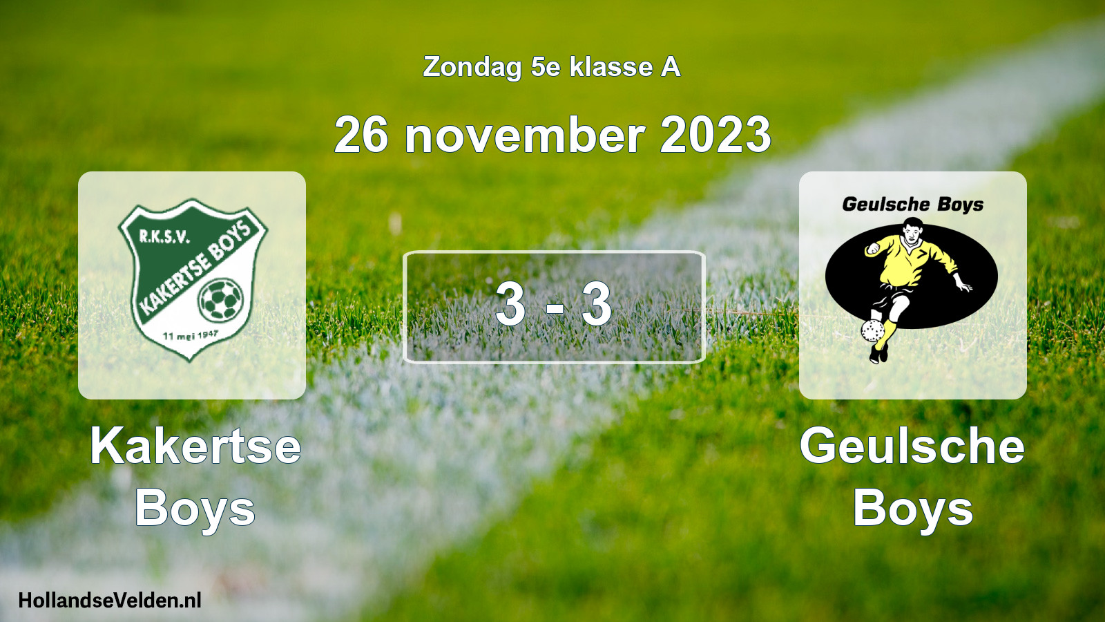 Total number of matches played: Kakertse Boys - Geulsche Boys 3 - 3 (26 November 2023)