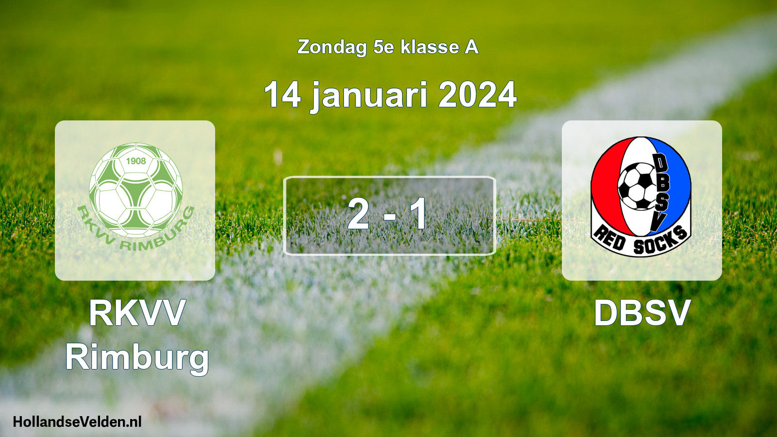 Total number of matches played: RKVV Rimburg - DBSV 2 - 1 (14 January 2024)