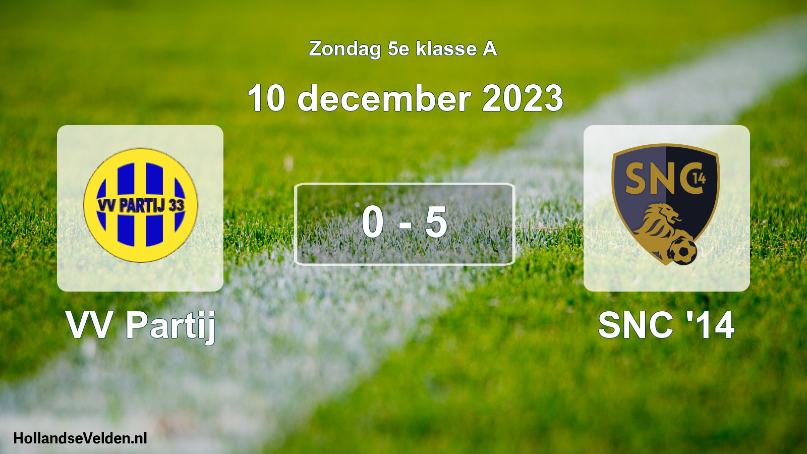 Total number of matches played: VV Partij - SNC '14 0 - 5 (10 December 2023)