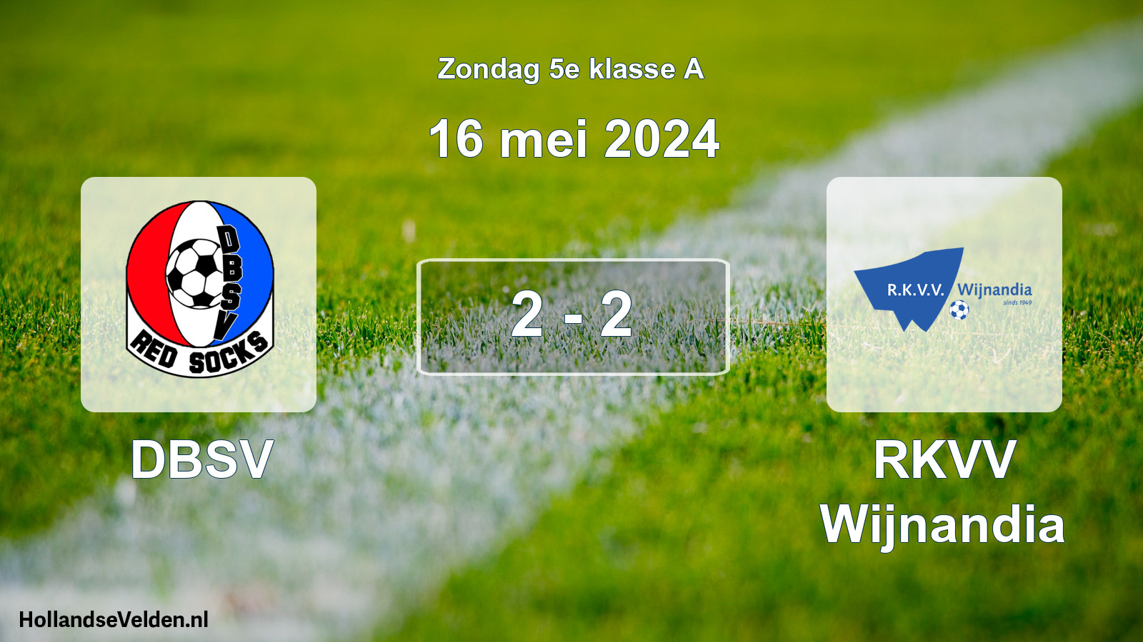 Total number of matches played: DBSV - RKVV Wijnandia 2 - 2 (16 May 2024)