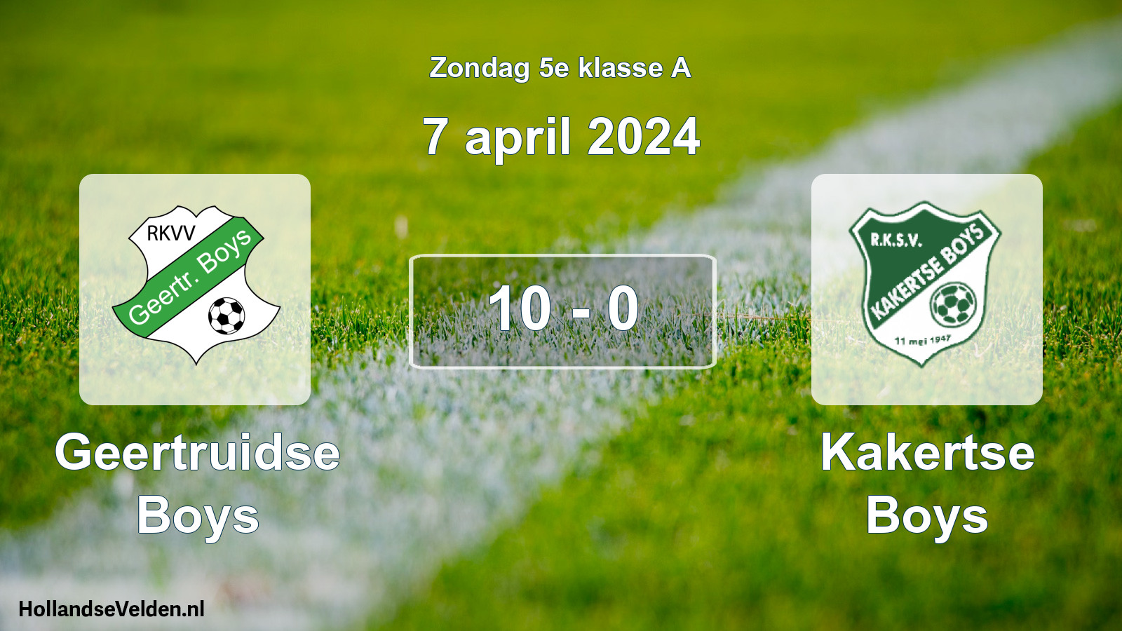 Total number of matches played: Geertruidse Boys - Kakertse Boys 10 - 0 (7 April 2024)
