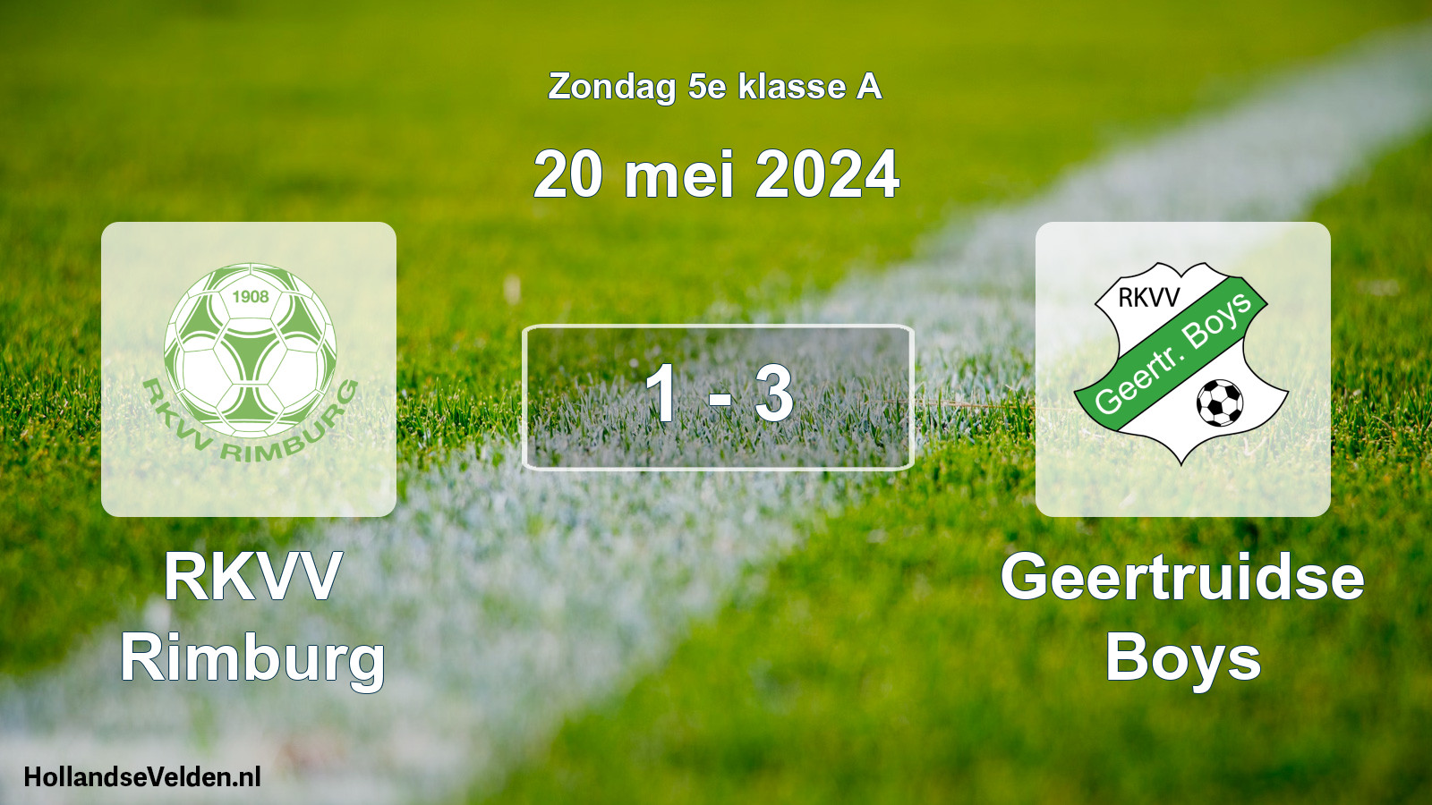 Total number of matches played: RKVV Rimburg - Geertruidse Boys 1 - 3 (20 May 2024)