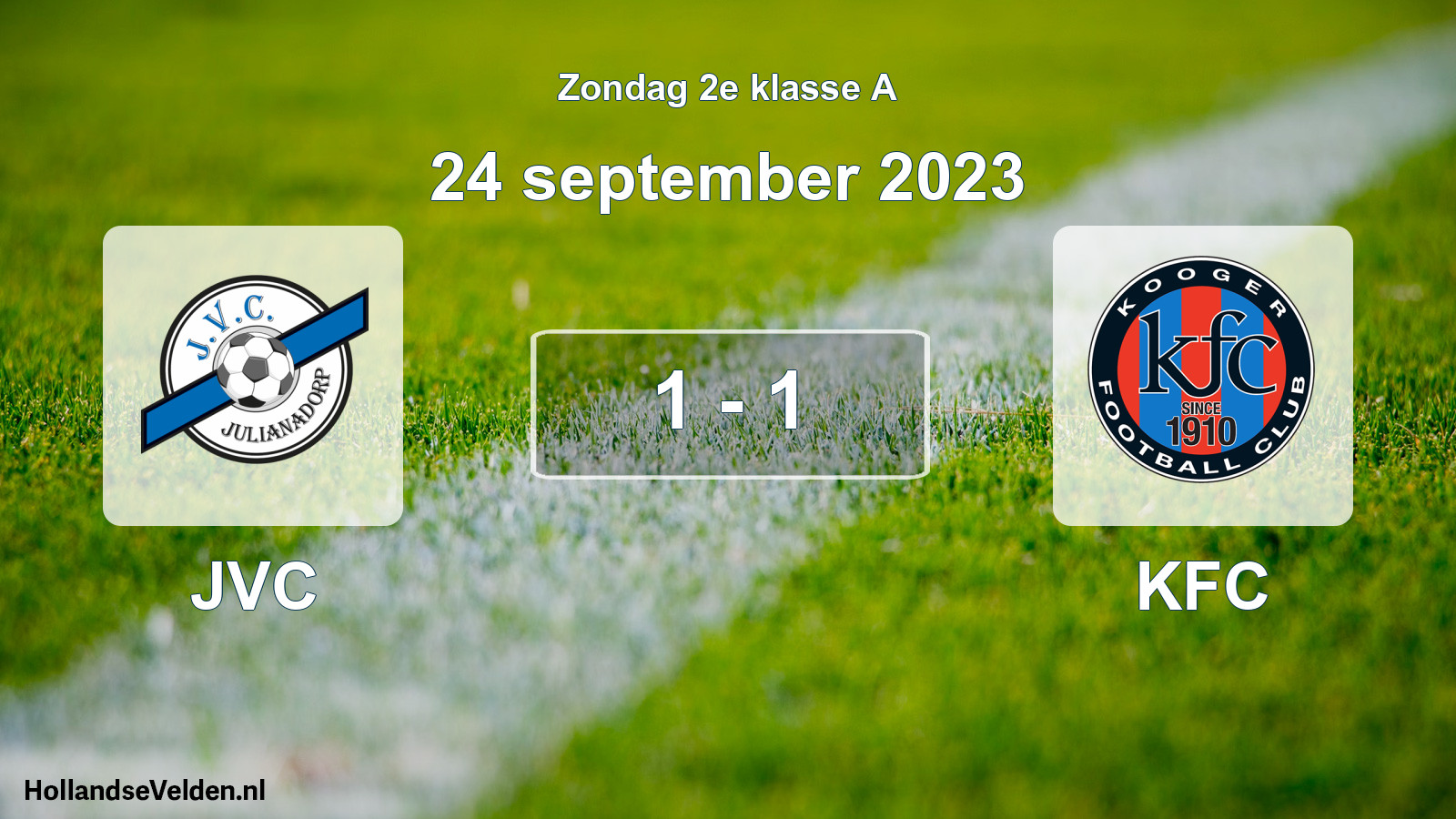 Total number of matches played: JVC - KFC 1 - 1 (24 September 2023)