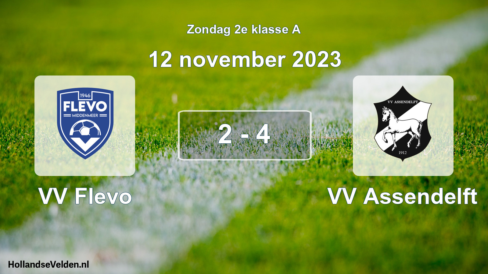 Total number of matches played: VV Flevo - VV Assendelft 2 - 4 (12 November 2023)