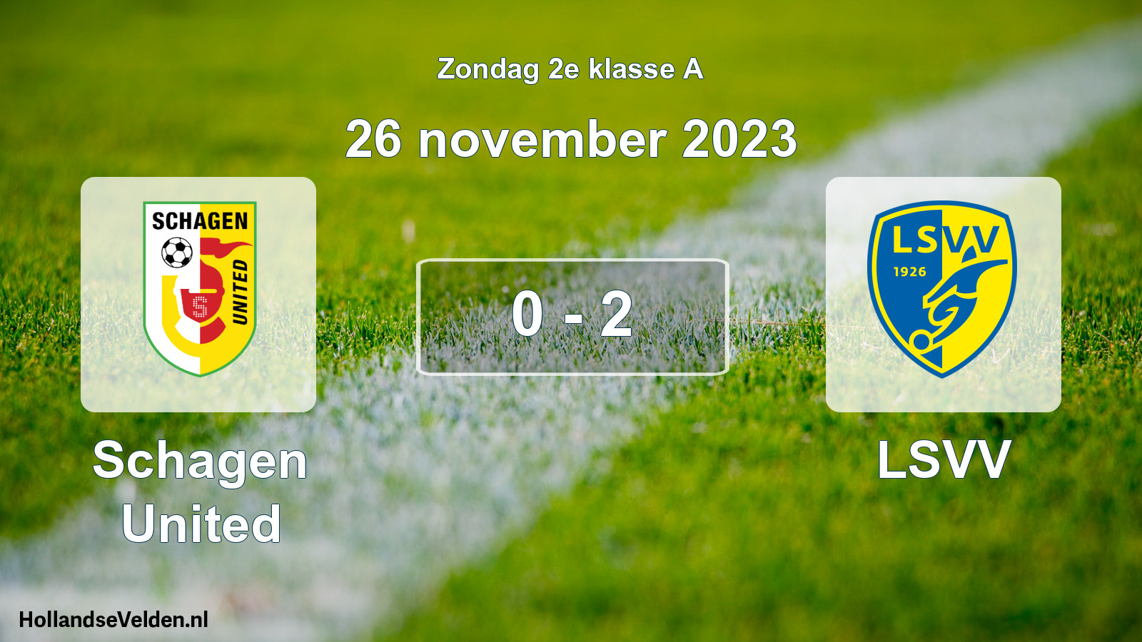 Total number of matches played: Schagen United - LSVV 0 - 2 (26 November 2023)