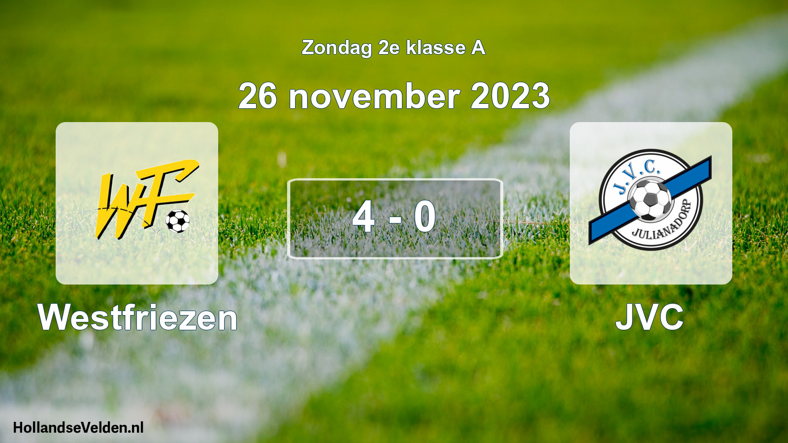 Total number of matches played: Westfriezen - JVC 4 - 0 (26 November 2023)