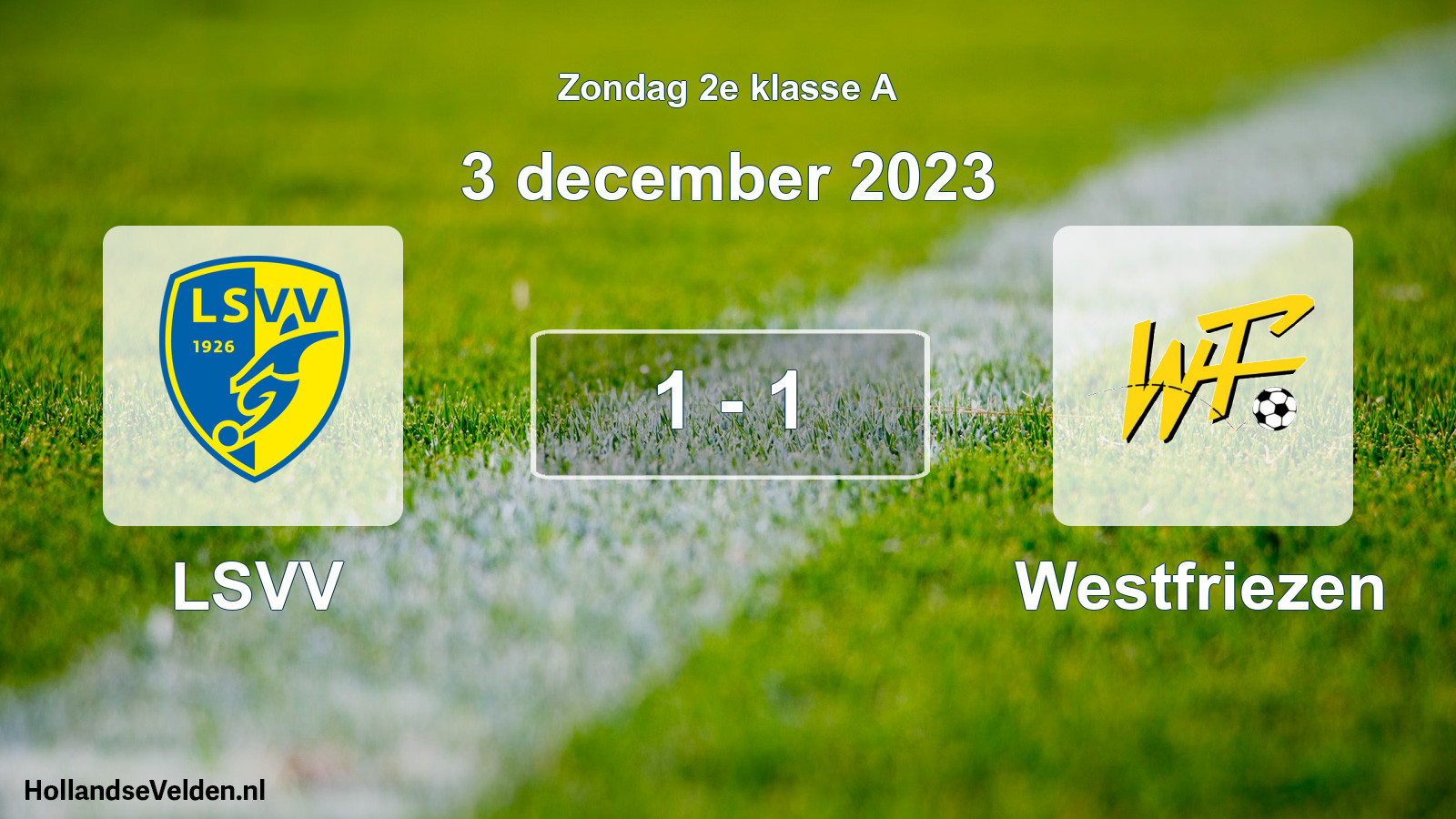 Total number of matches played: LSVV - Westfriezen 1 - 1 (3 December 2023)
