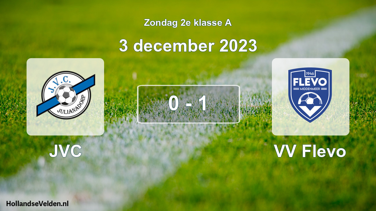 Total number of matches played: JVC - VV Flevo 0 - 1 (3 December 2023)