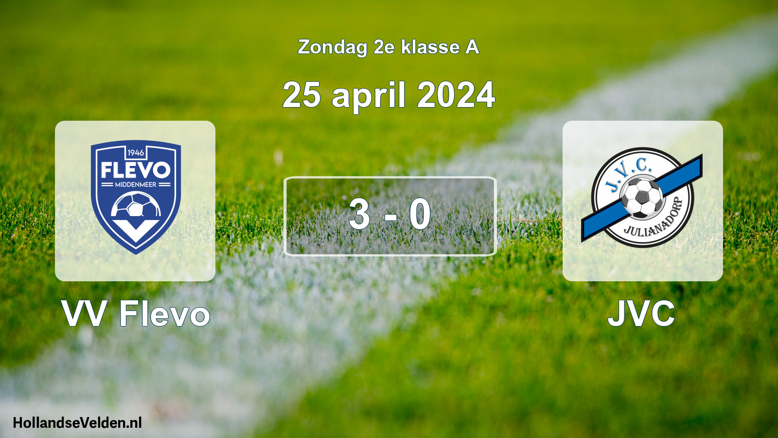 Total number of matches played: VV Flevo - JVC 3 - 0 (25 April 2024)