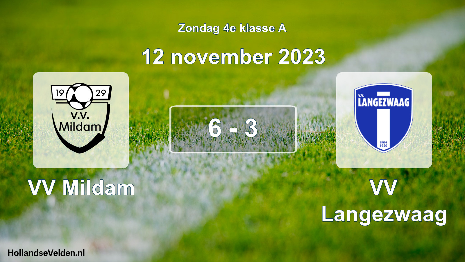 Total number of matches played: VV Mildam - VV Langezwaag 6 - 3 (12 November 2023)