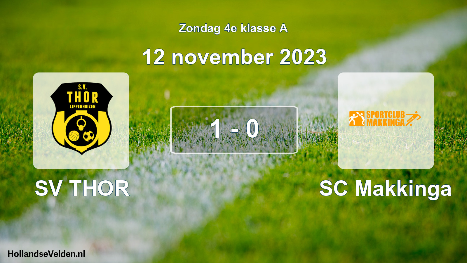 Total number of matches played: SV THOR - SC Makkinga 1 - 0 (12 November 2023)