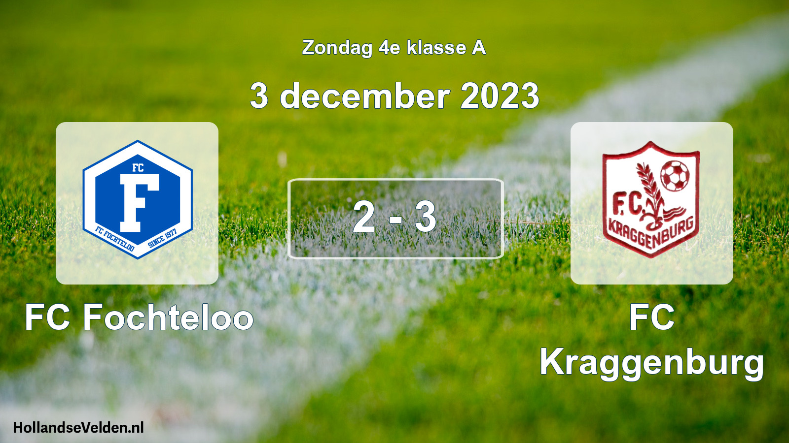 Total number of matches played: FC Fochteloo - FC Kraggenburg 2 - 3 (3 December 2023)
