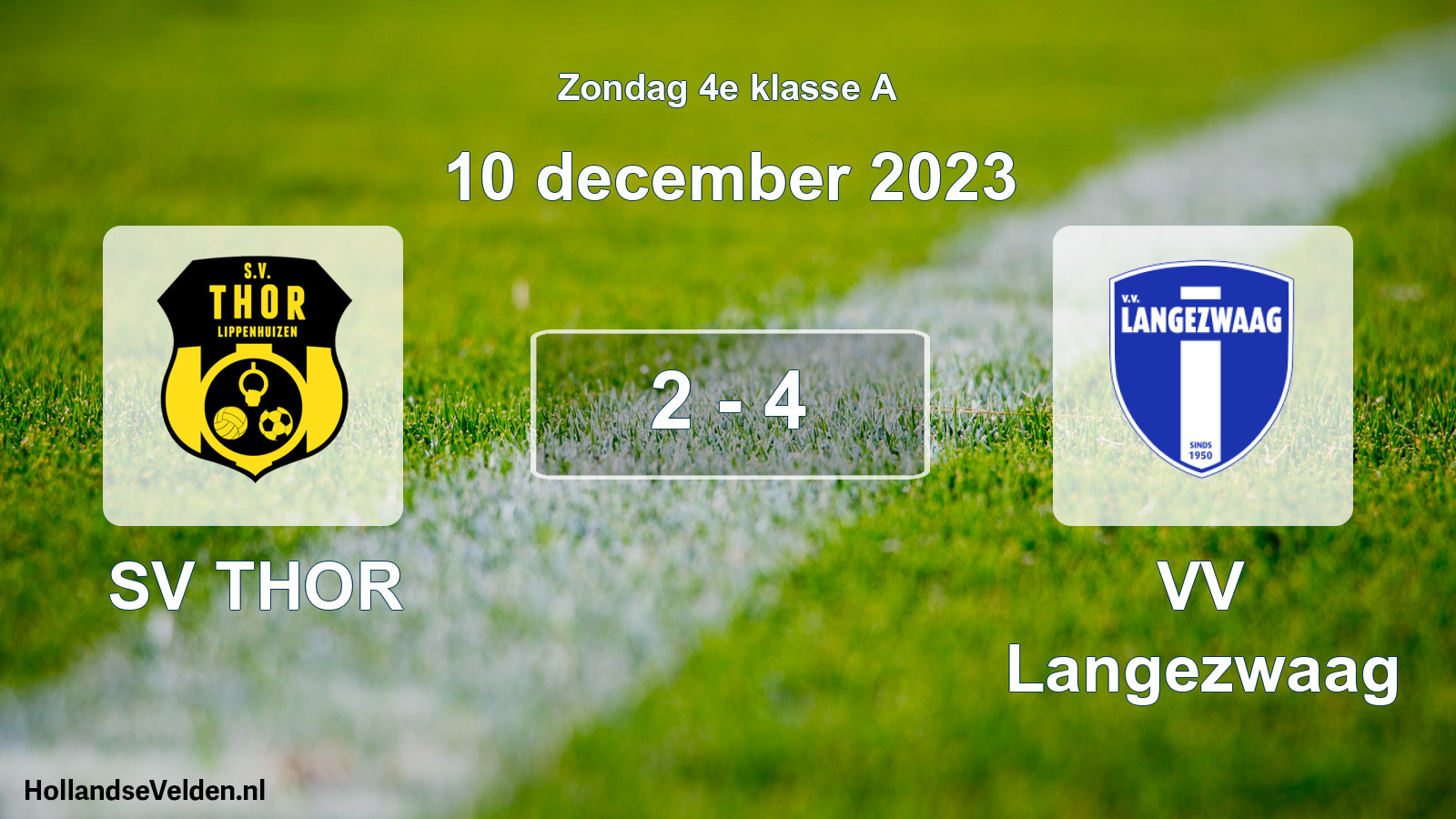 Total number of matches played: SV THOR - VV Langezwaag 2 - 4 (10 December 2023)