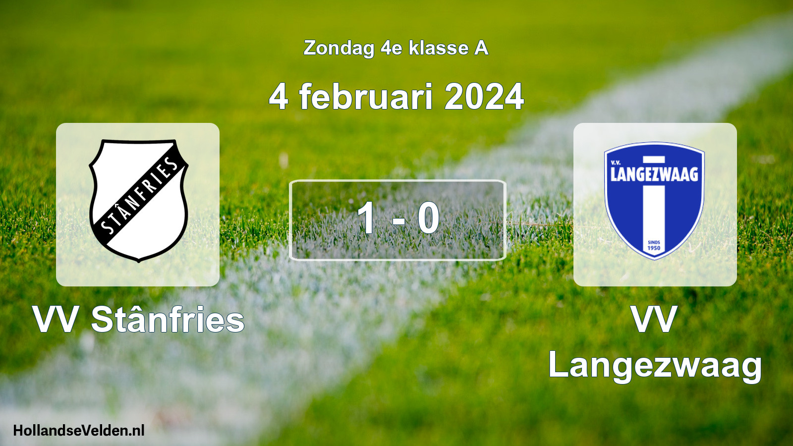 Total number of matches played: VV Stânfries - VV Langezwaag 1 - 0 (4 February 2024)