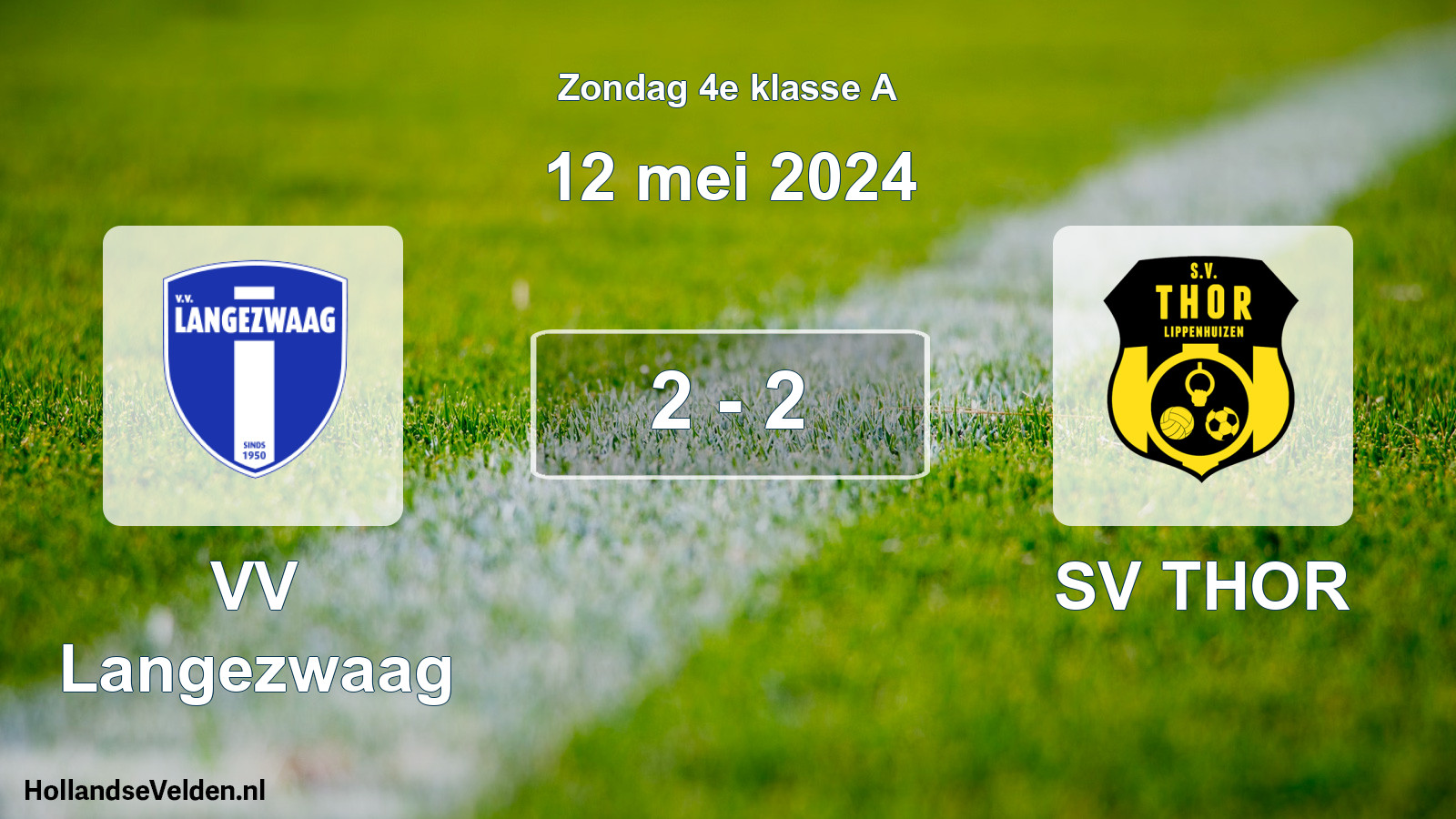 Total number of matches played: VV Langezwaag - SV THOR 2 - 2 (12 May 2024)