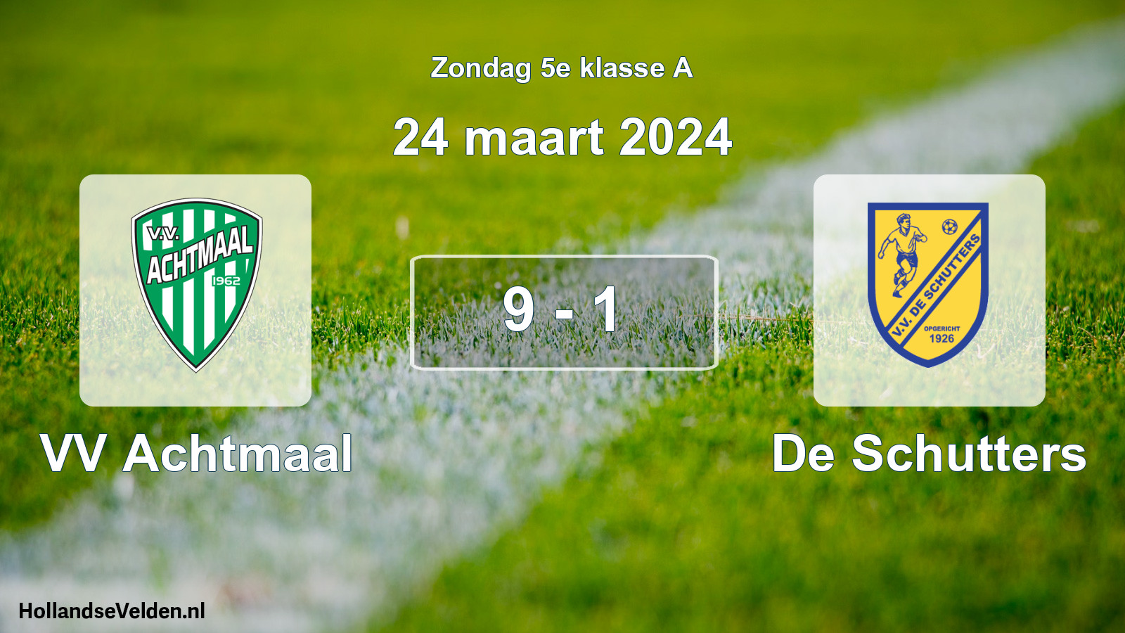 Total number of matches played: VV Achtmaal - De Schutters 9 - 1 (24 March 2024)
