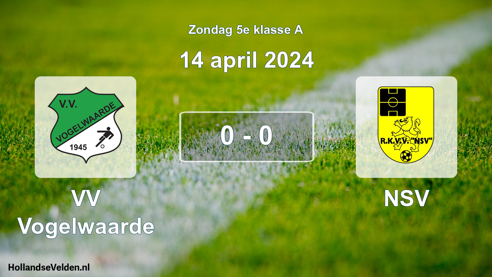 Total number of matches played: VV Vogelwaarde - NSV 0 - 0 (14 April 2024)